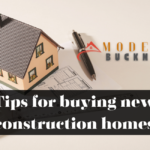 Tips for buying new construction homes