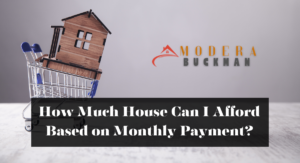 How Much House Can I Afford Based on Monthly Payment?